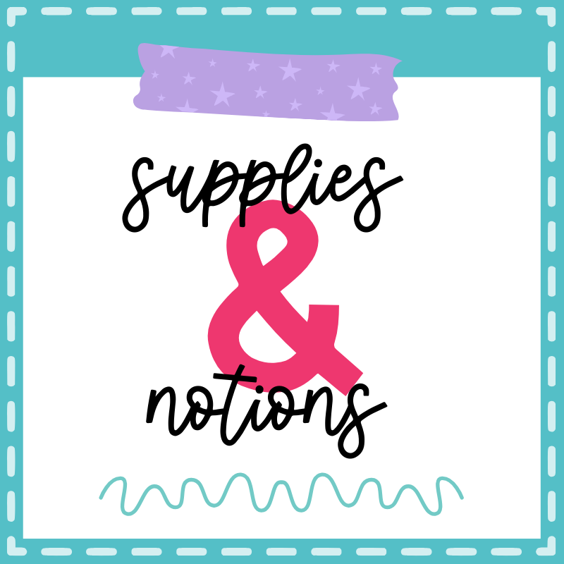 SUPPLIES & NOTIONS